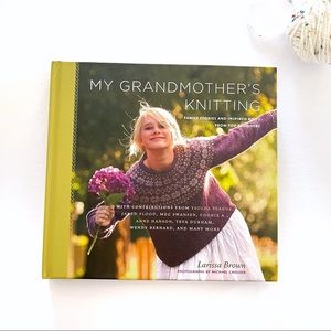My Grandmother's Knitting Hardcover Book: Family Stories and Inspired Knits